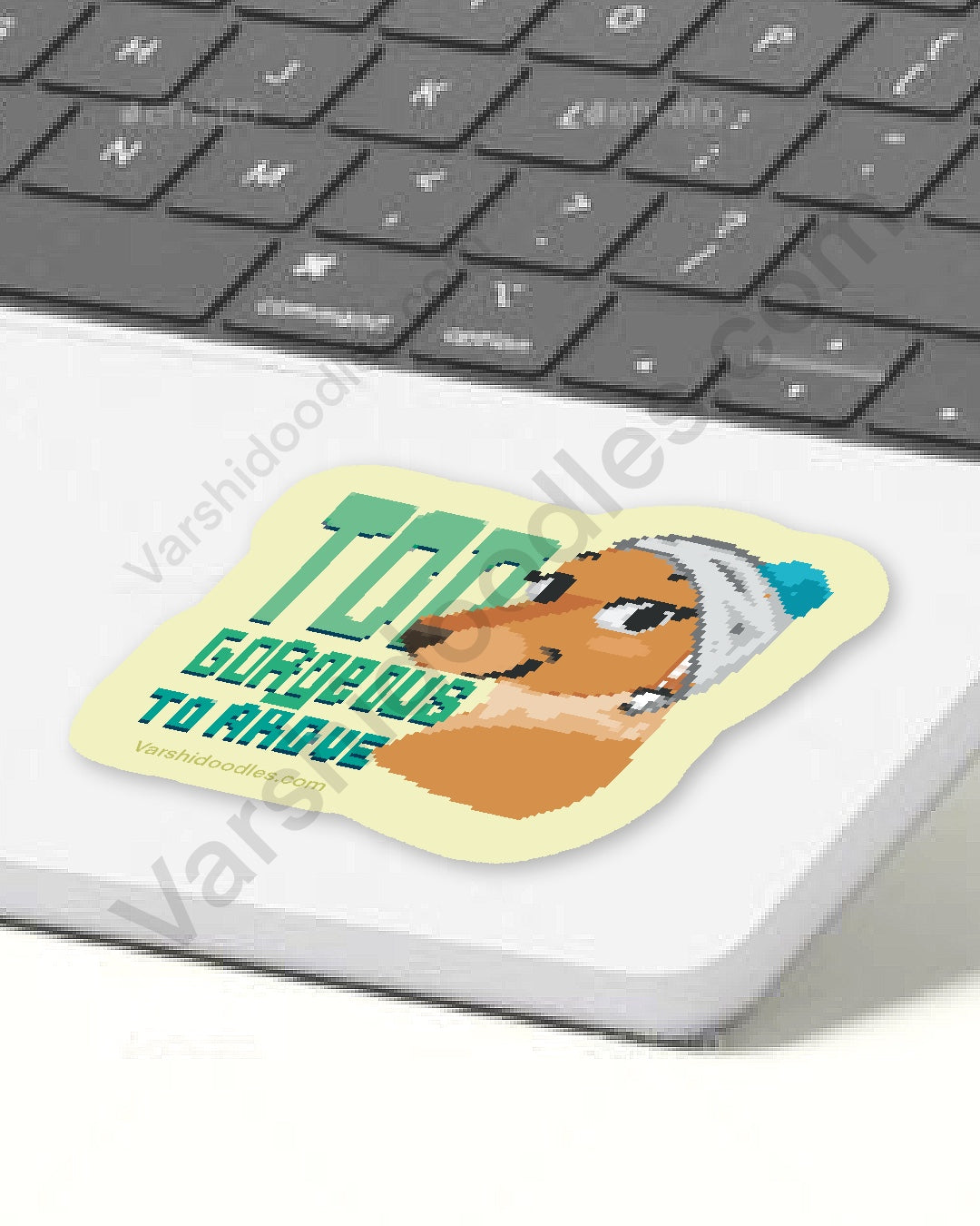 Too gorgeous to argue || Dog  ||  vinyl sticker || 7cm || pixel art