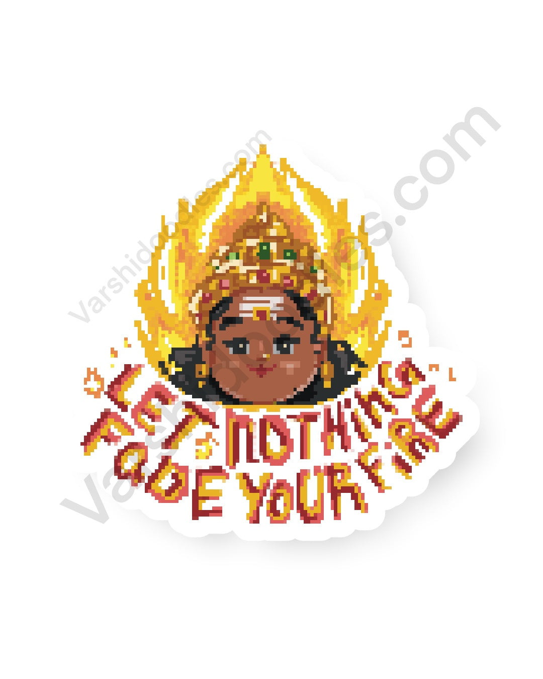 Let nothing fade your fire || Mariamman vinyl sticker || 7cm