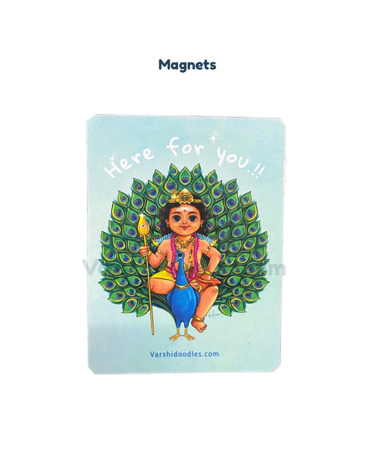 HERE FOR YOU || Murugan magnet || 4*3inch