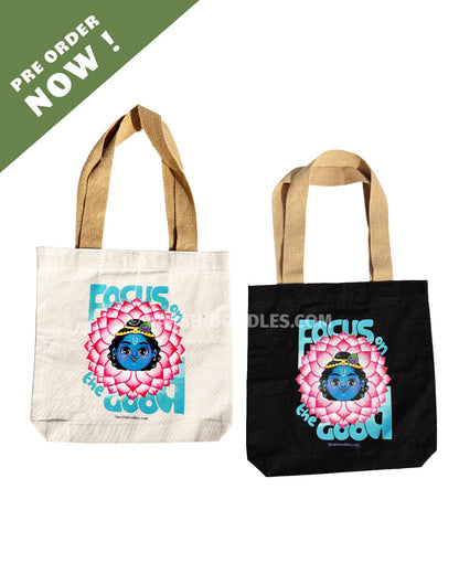 KRISHNA  “FOCUS ON THE GOOD “ Tote bag || PRE ORDER || FREE SHIPPING || Pre-order closes Sep 30 || Ships from Oct 1st week
